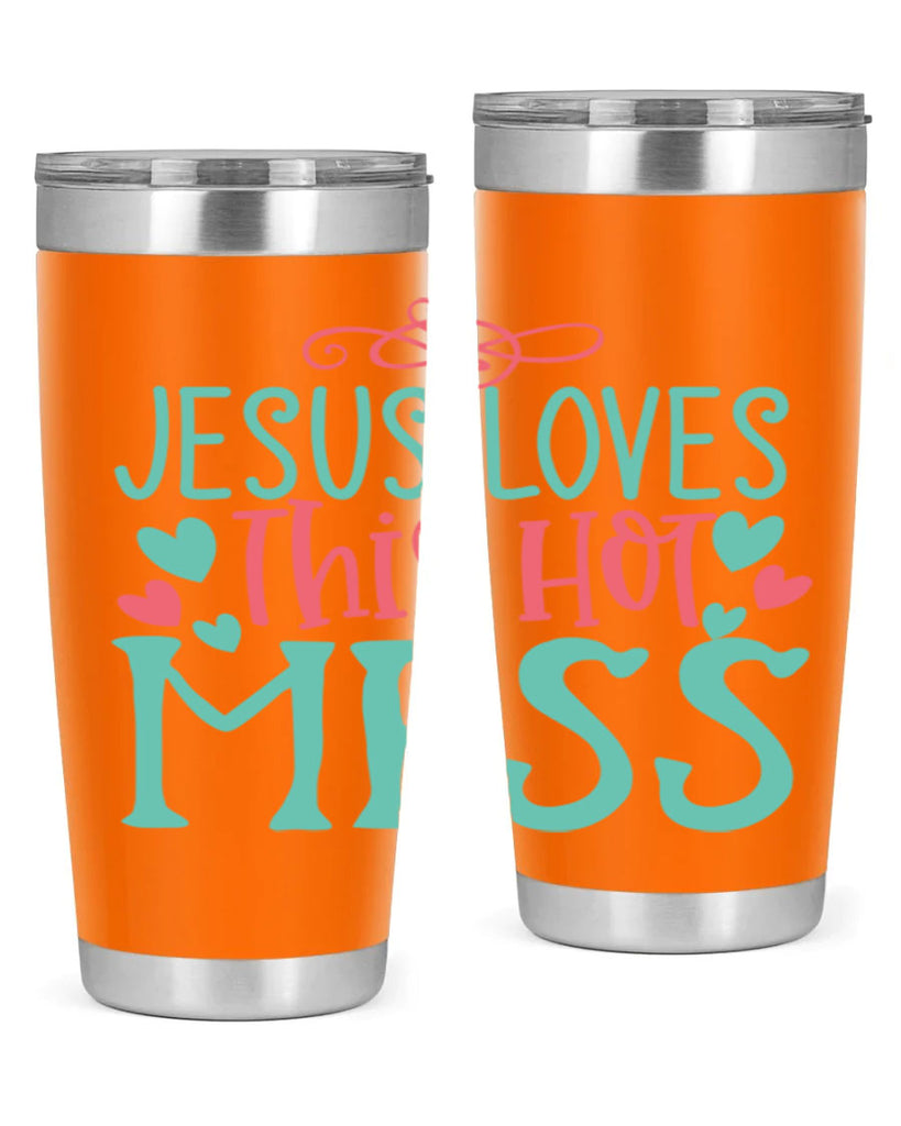 jesus loves this hot mess 112#- easter- Tumbler