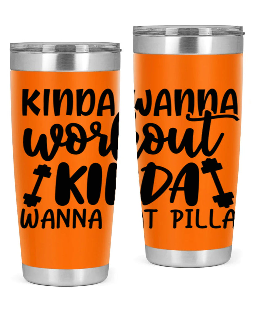 kinda wanna workout kinda wanna eat pilla 37#- gym- Tumbler