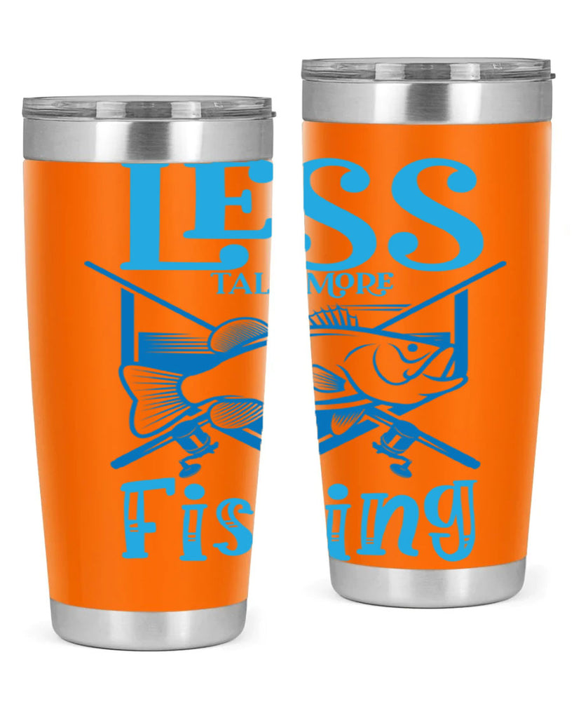 less talk more fishing 206#- fishing- Tumbler