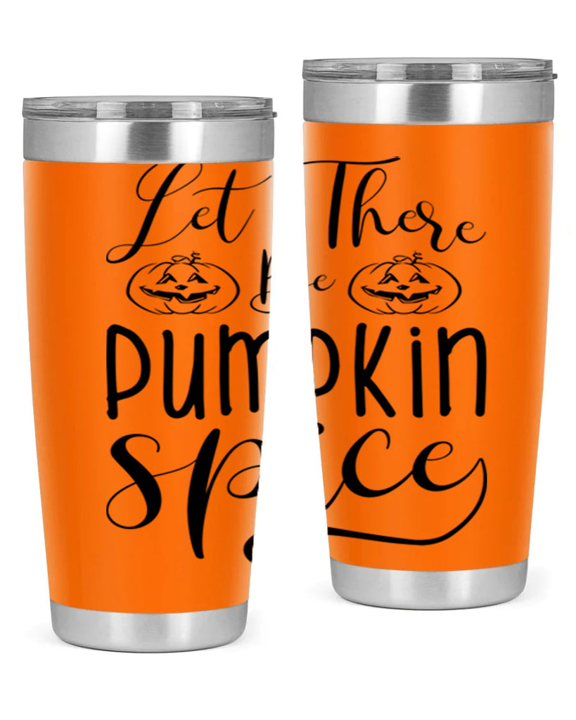 let there be pumpkin spice 400#- fall- Tumbler