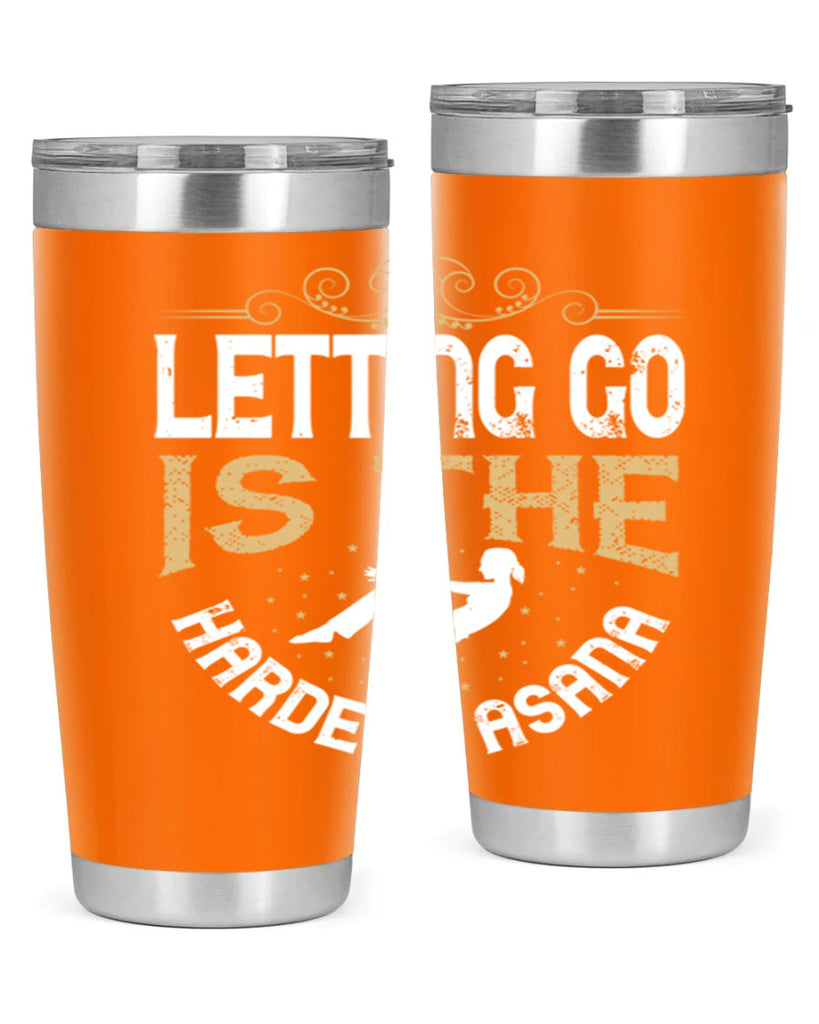 letting go is the hardest asana 76#- yoga- Tumbler