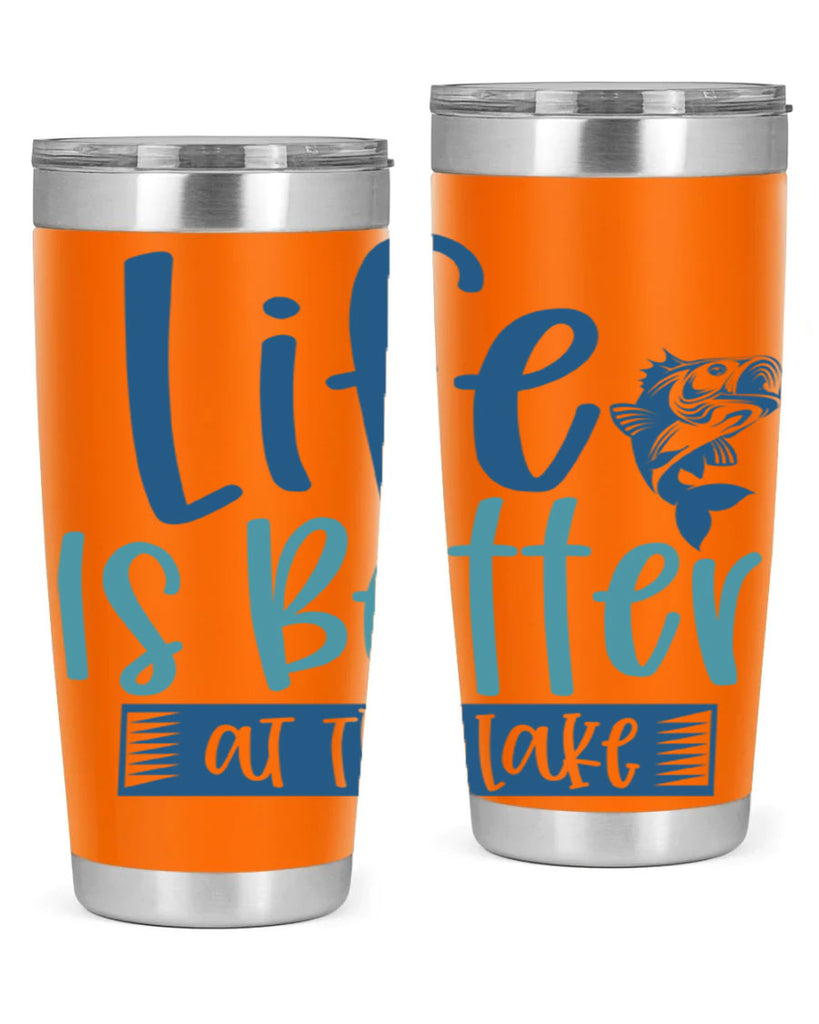 life is better at the lake 204#- fishing- Tumbler