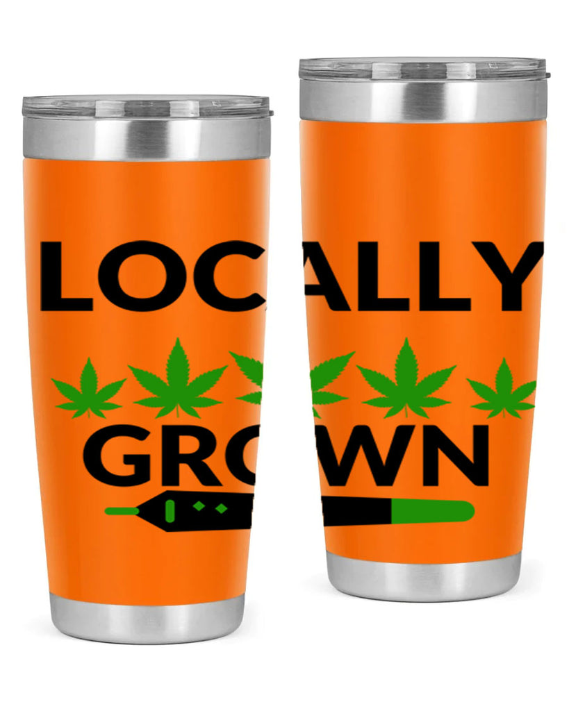 locally grown weed 185#- marijuana- Tumbler