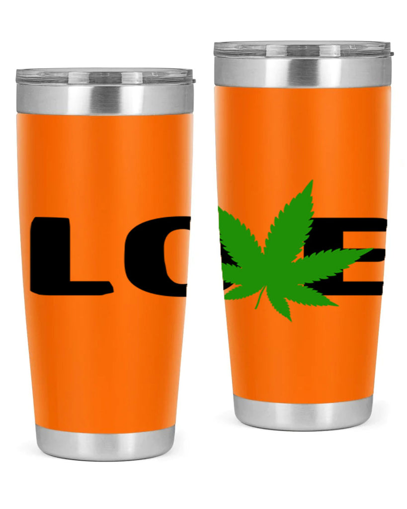 love cannabis 190#- marijuana- Tumbler