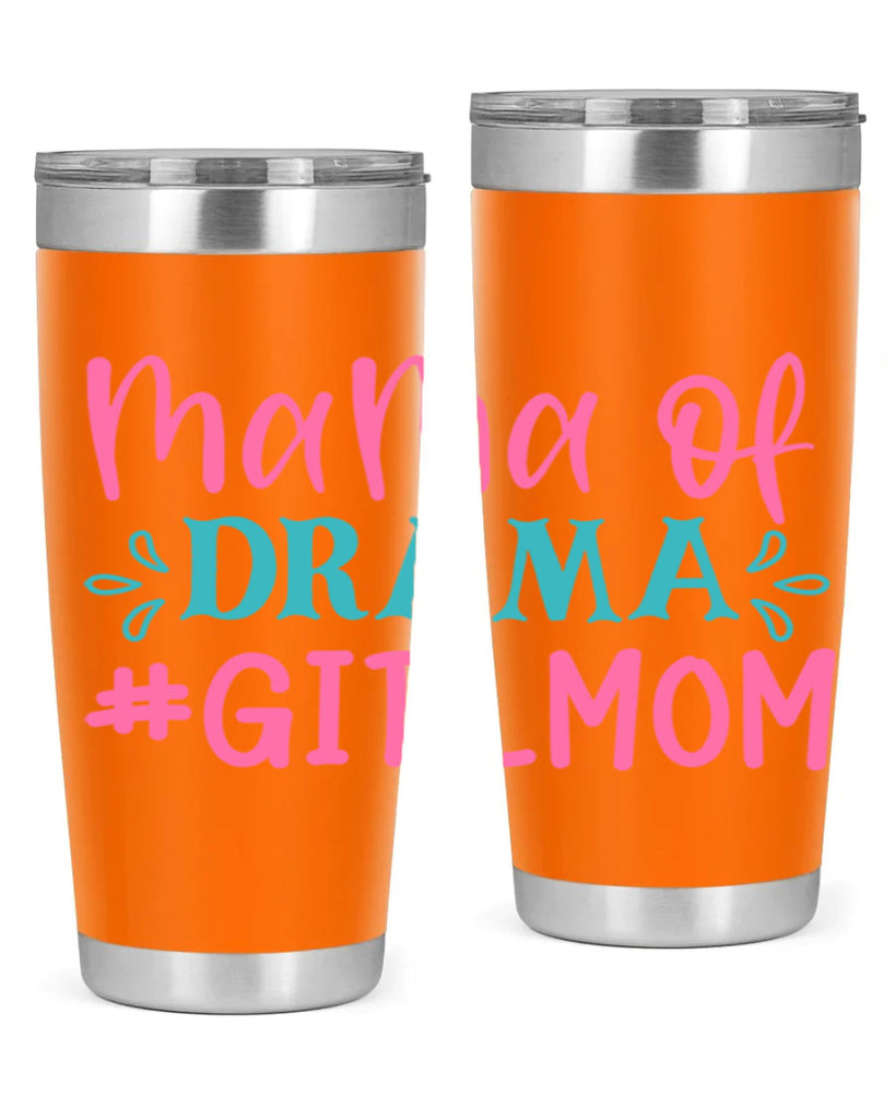 mama of drama girlmom 320#- mom- Tumbler