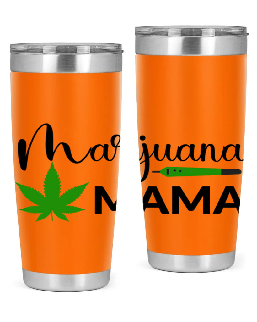 marijuana mama 204#- marijuana- Tumbler