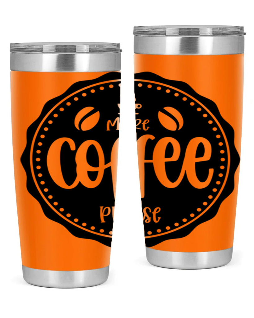 more coffee please 62#- coffee- Tumbler