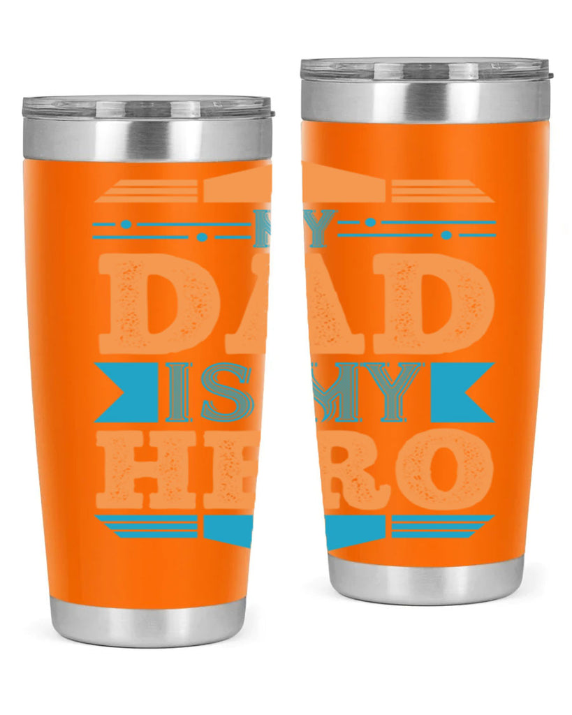 my dad is my hero 183#- fathers day- Tumbler