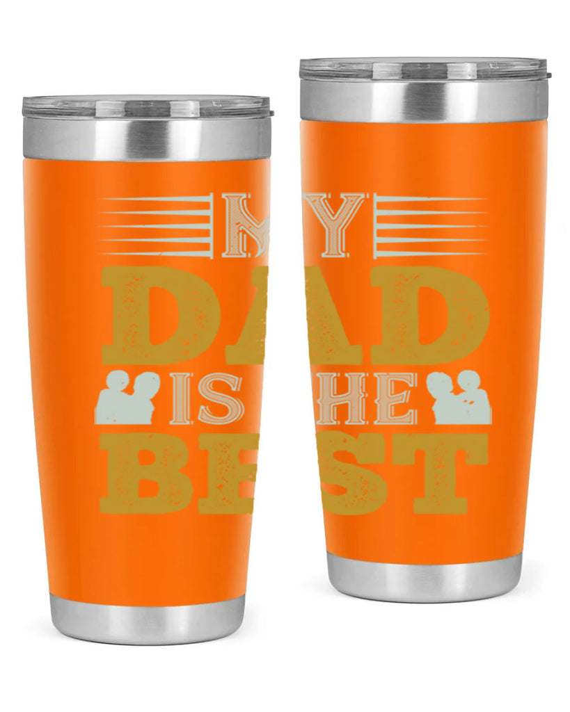 my dad is the best 180#- fathers day- Tumbler