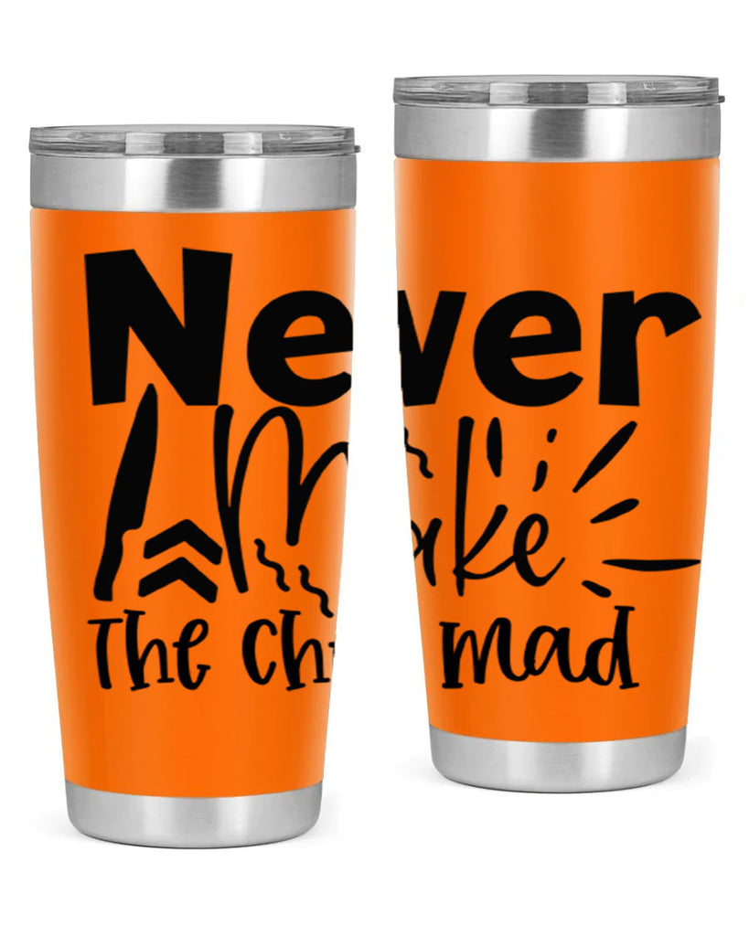 never make the chef mad 83#- kitchen- Tumbler
