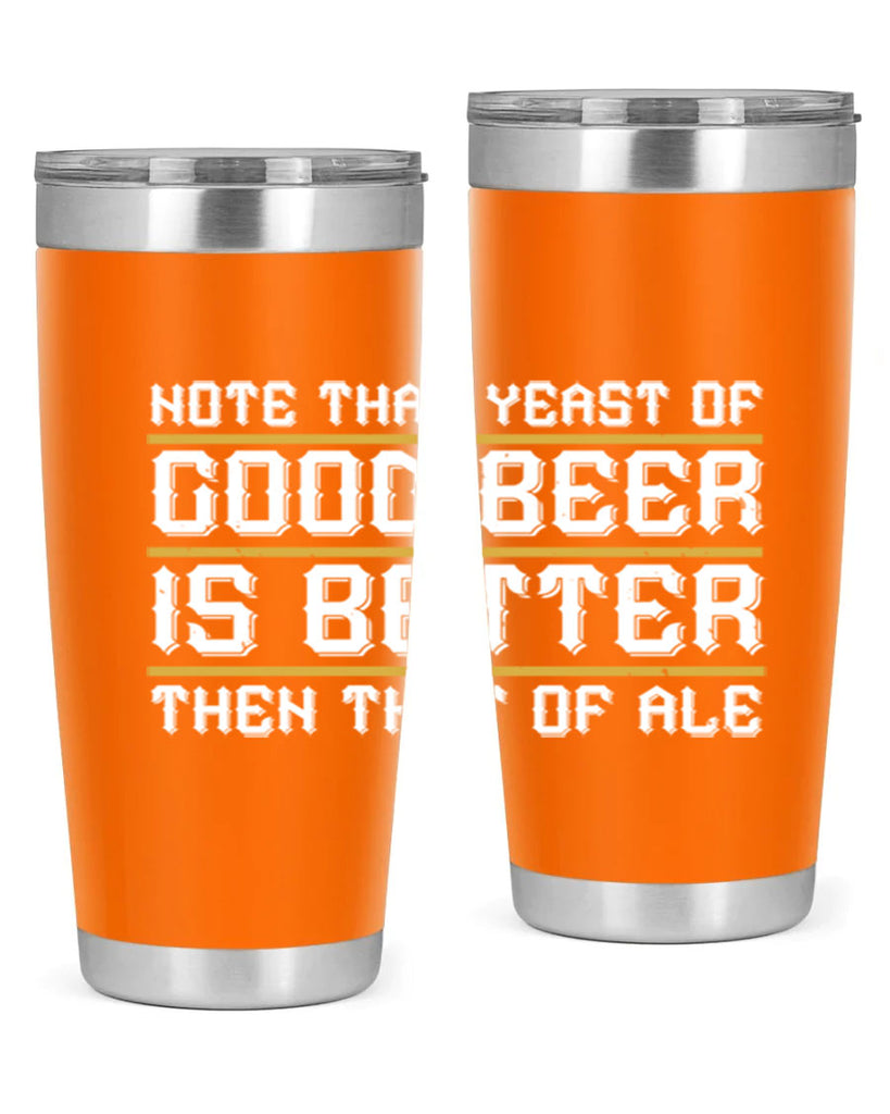 note that yeast of good beer is better then that of ale 55#- beer- Tumbler