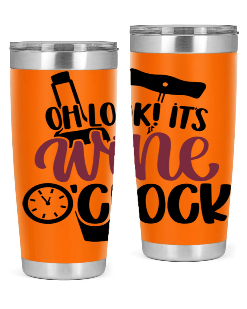 oh look its wine oclock 33#- wine- Tumbler