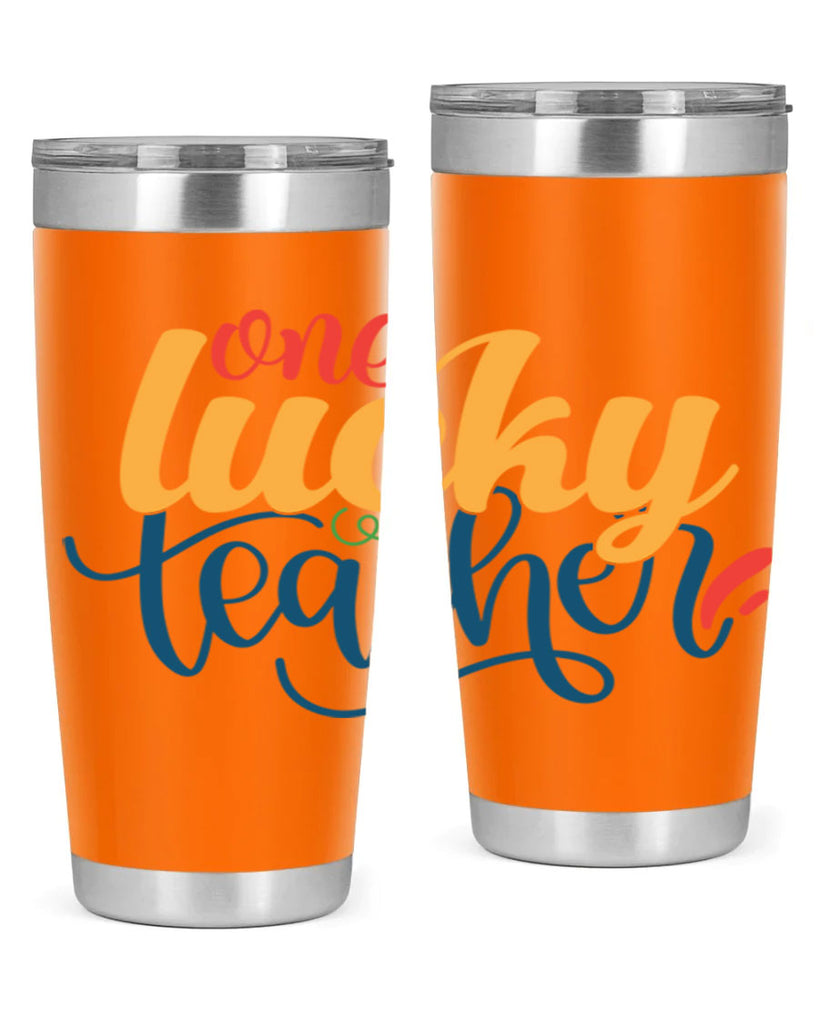 one lucky teacher Style 164#- teacher- tumbler