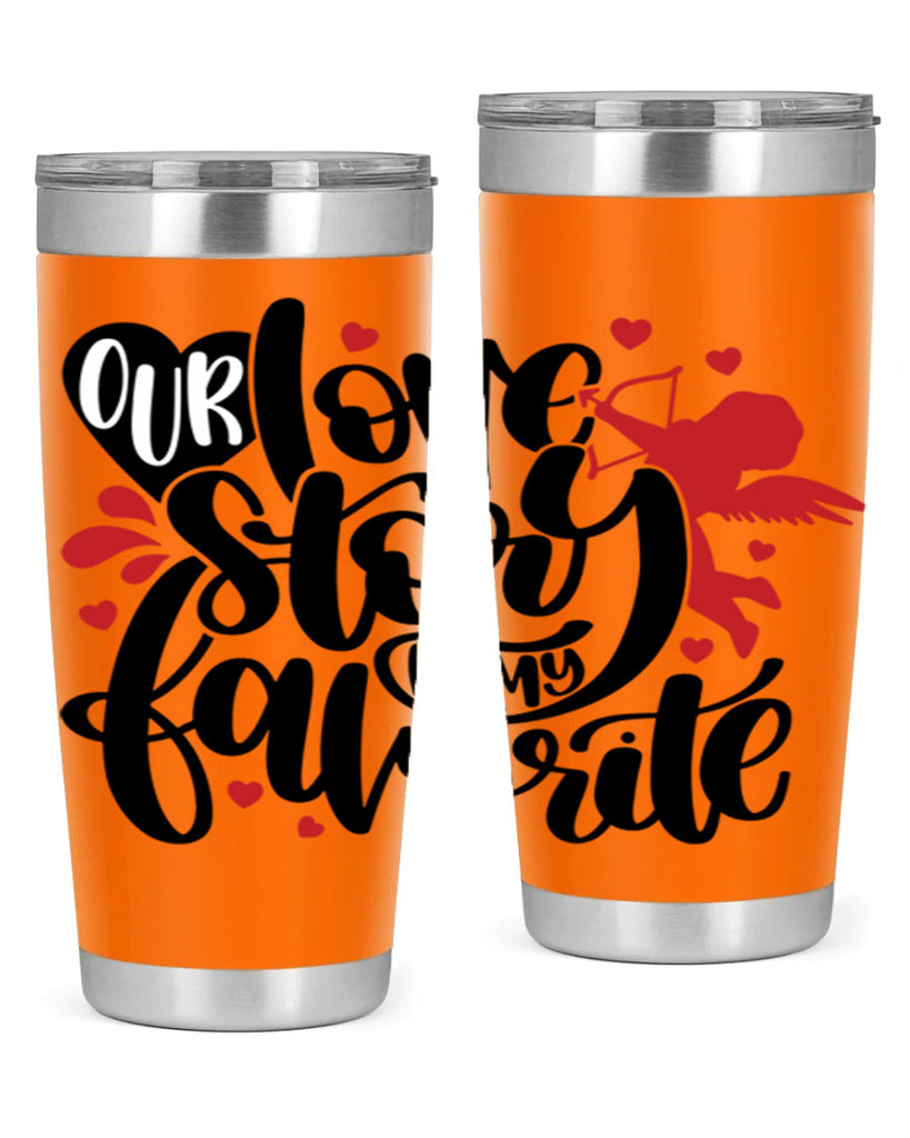 our love story is my favorite 14#- valentines day- Tumbler