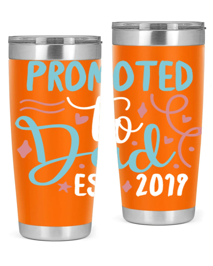 promoted to dad est 9#- fathers day- Tumbler