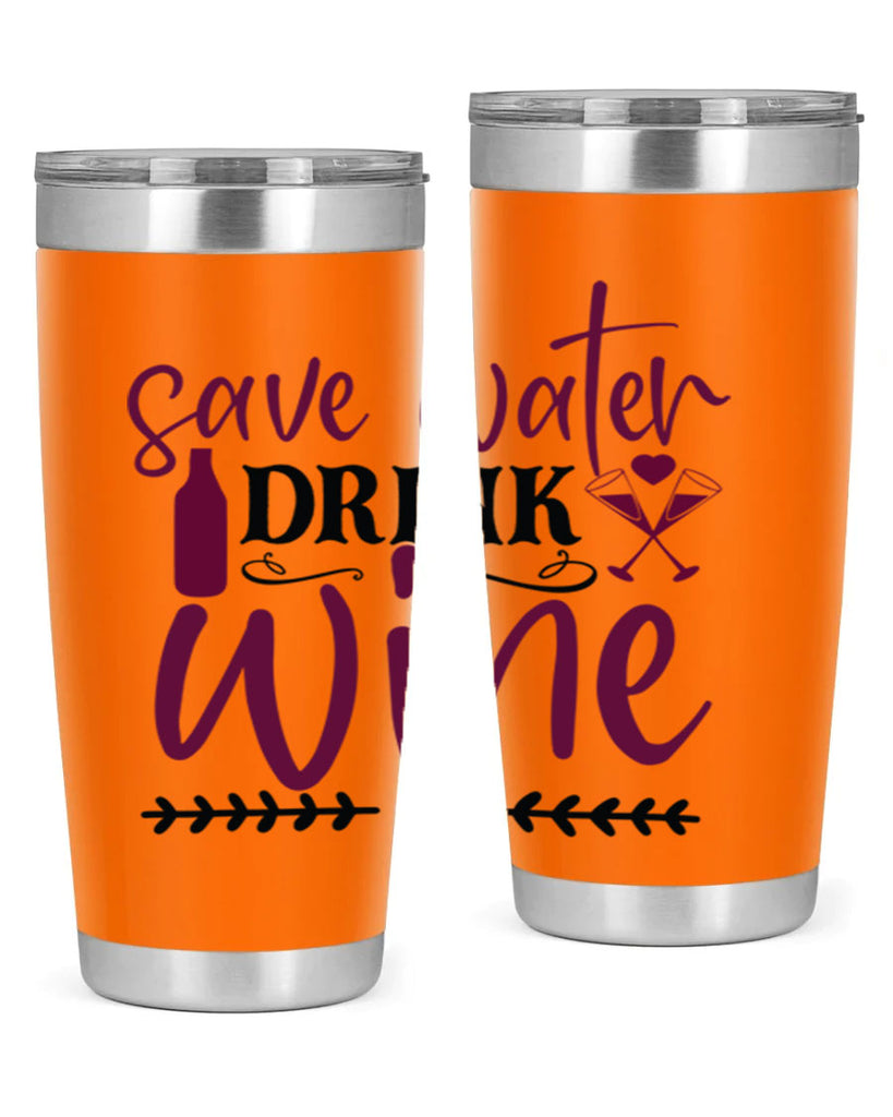 save water drink wine 171#- wine- Tumbler