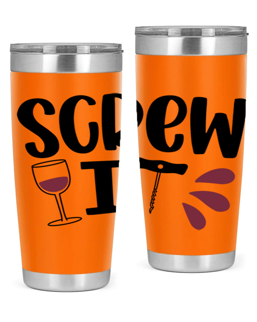 screw it 29#- wine- Tumbler