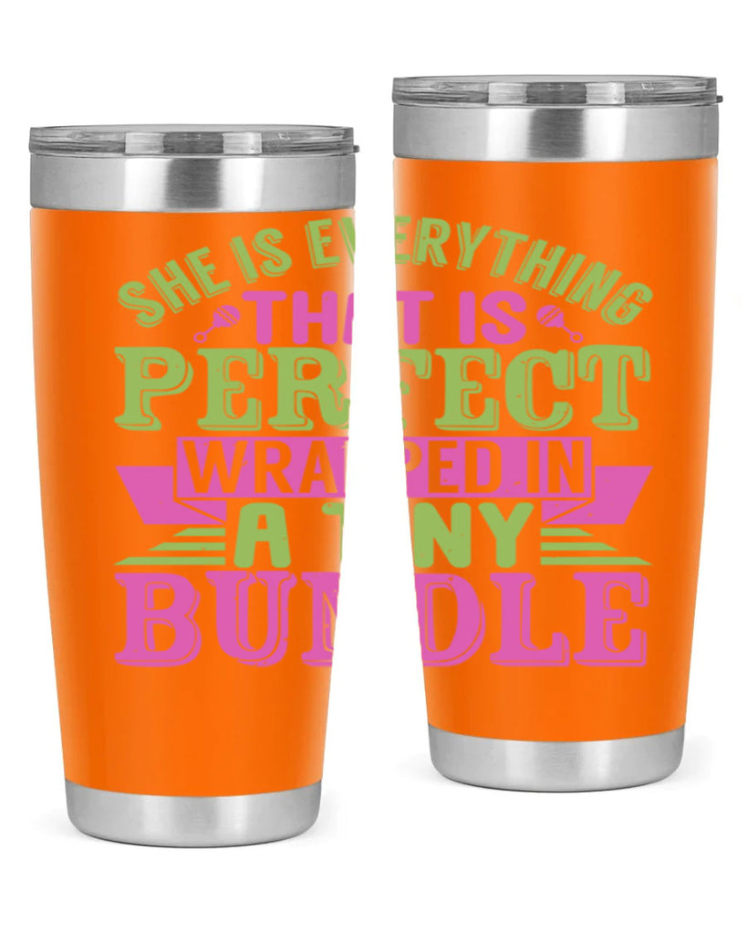she is everything that is perfect Style 174#- baby- tumbler