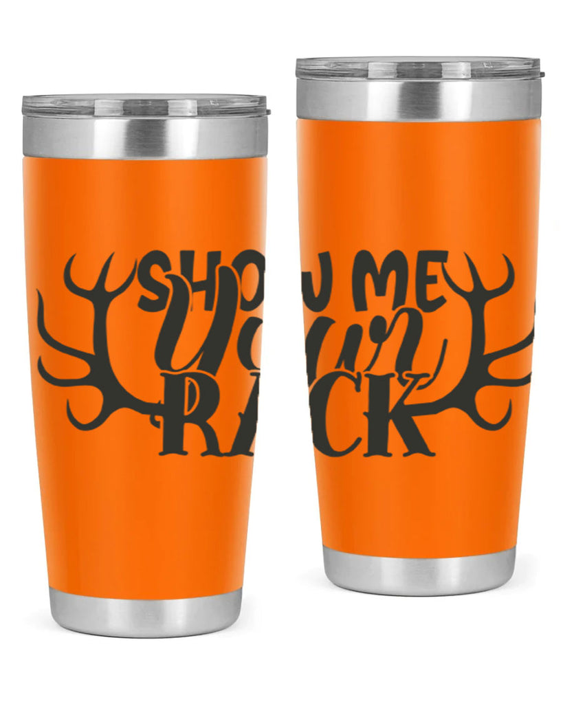 show me your rack 3#- hunting- Tumbler