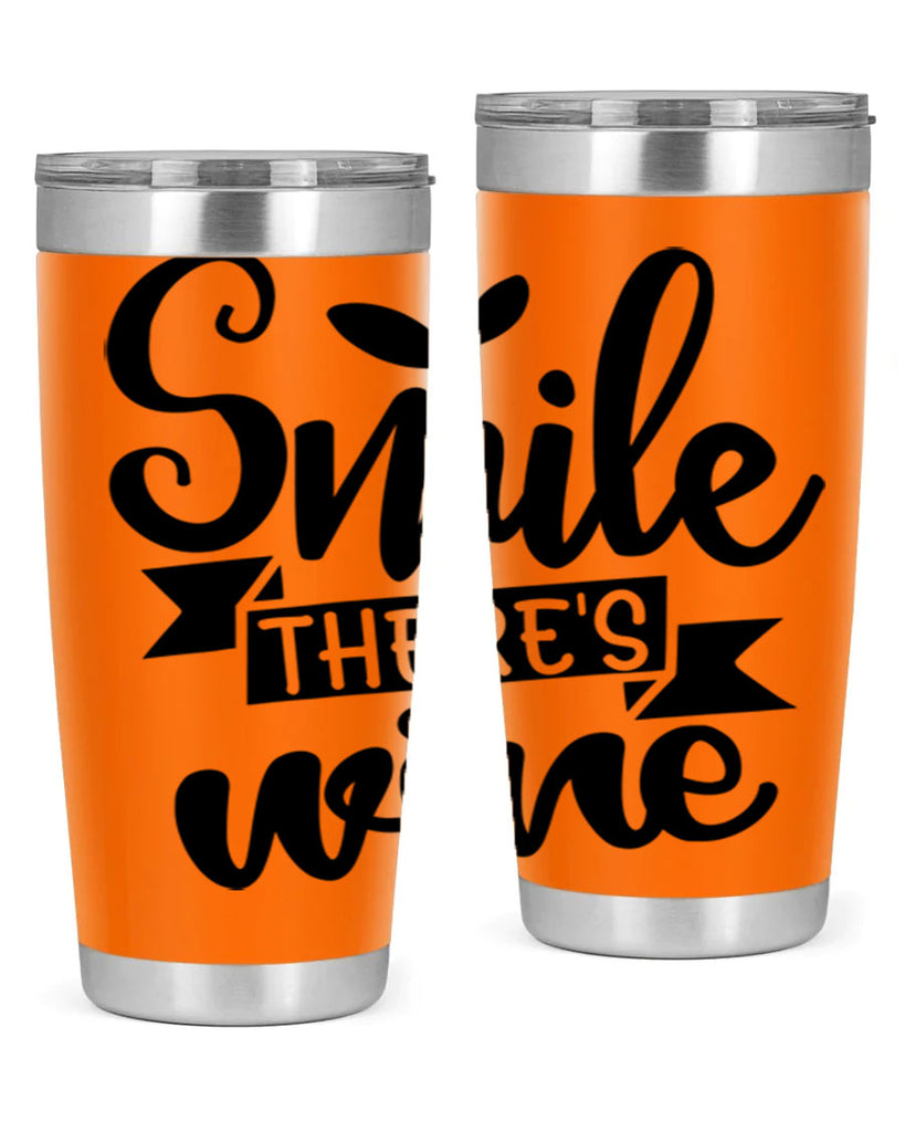 smile theres wine 157#- wine- Tumbler