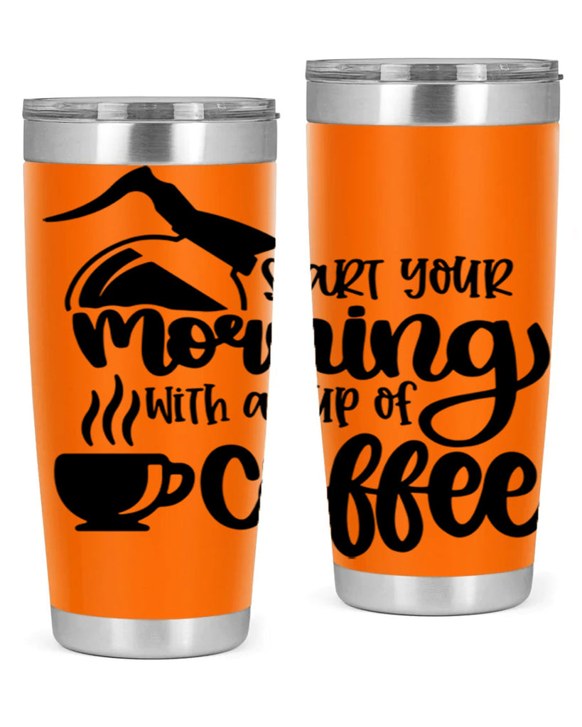 start your morning with a cup of coffee 29#- coffee- Tumbler