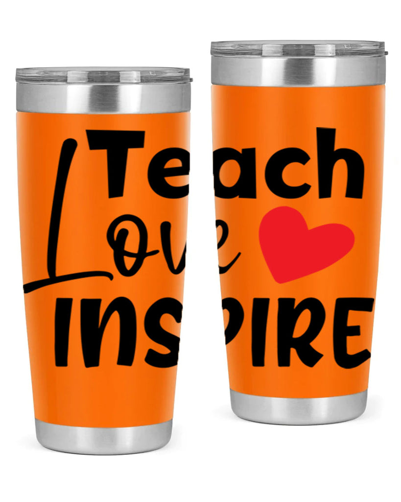 teach love inspre Style 146#- teacher- tumbler