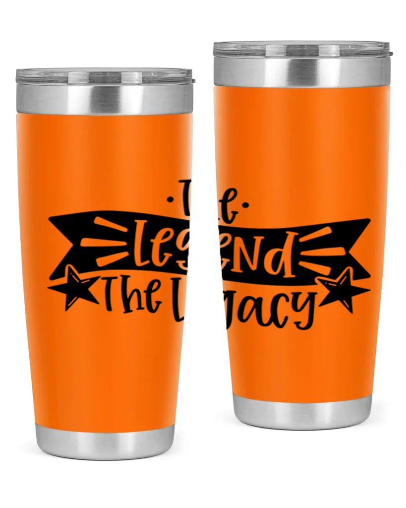 the legend the legacy 16#- fathers day- Tumbler