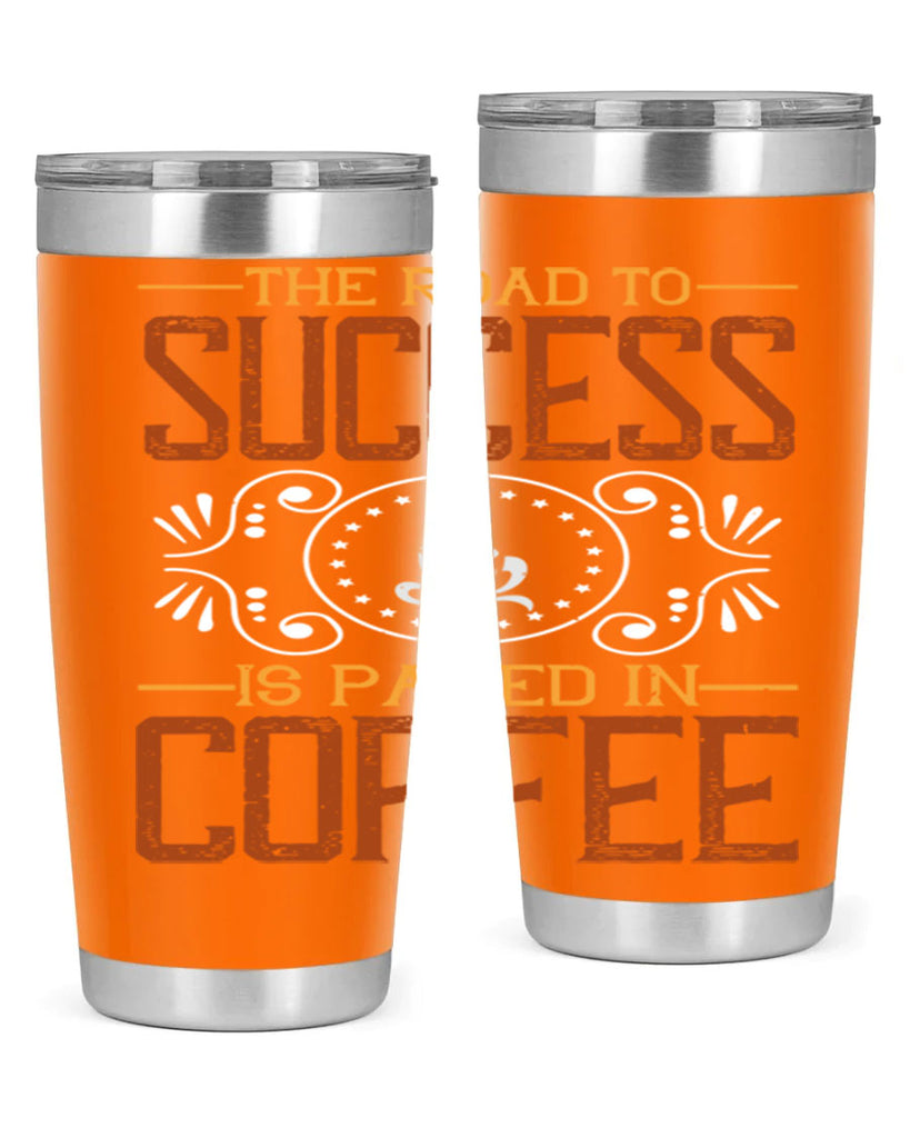 the road to success is paved in coffee 232#- coffee- Tumbler