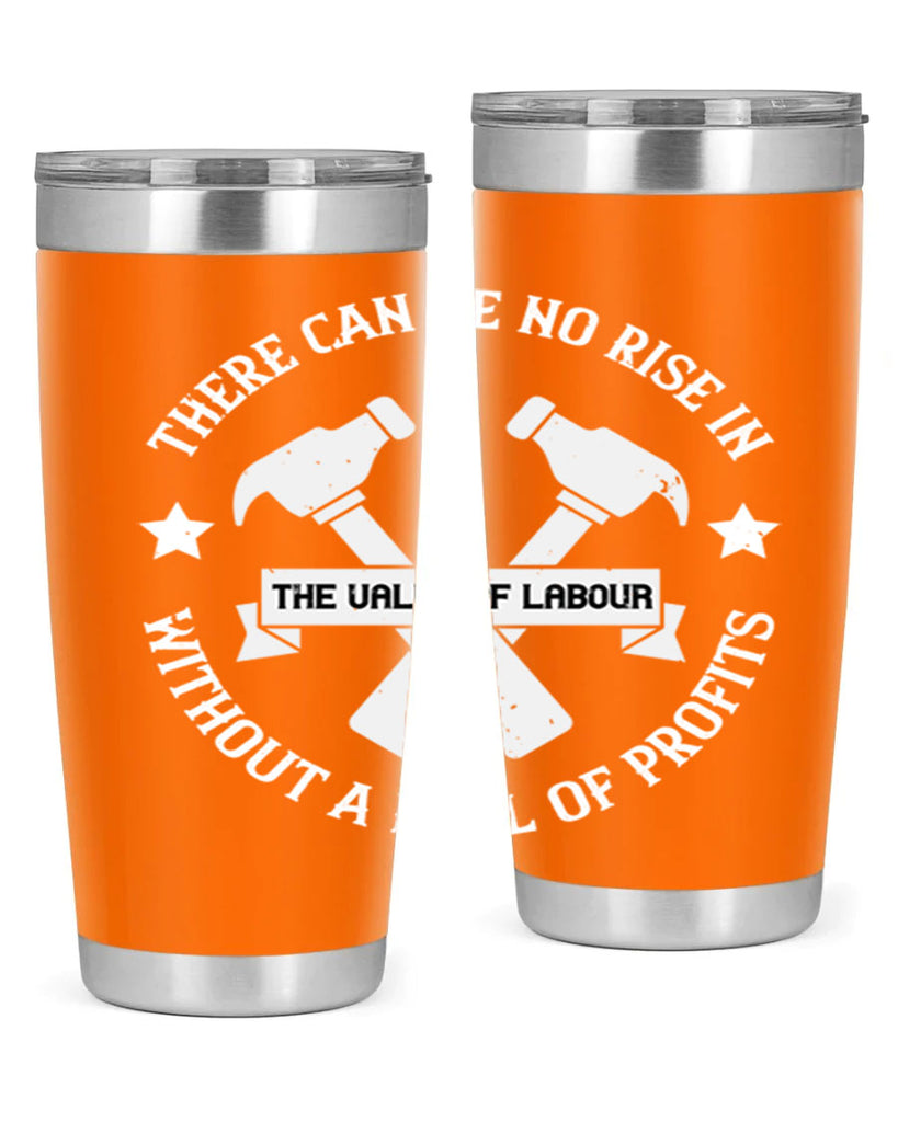 there can be no rise in the value of labour without a fall of profits 13#- labor day- Tumbler