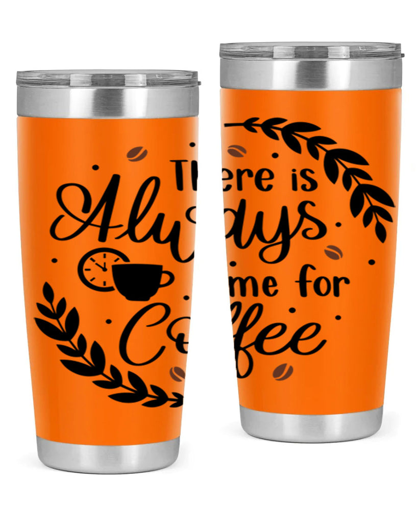 there is always time 21#- coffee- Tumbler