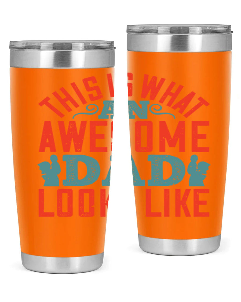 this is what an awesome dad looks like 160#- fathers day- Tumbler
