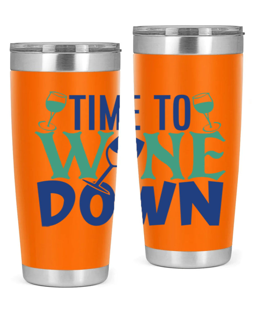 time to wine down 151#- wine- Tumbler