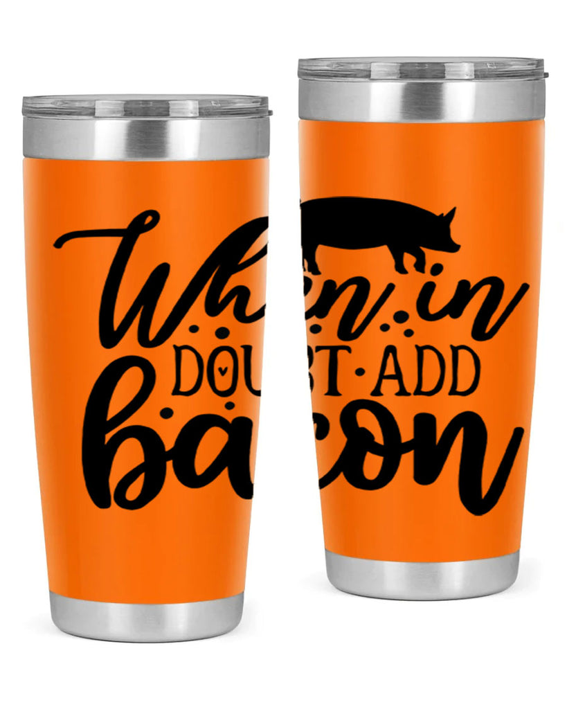 when in doubt add bacon 70#- kitchen- Tumbler