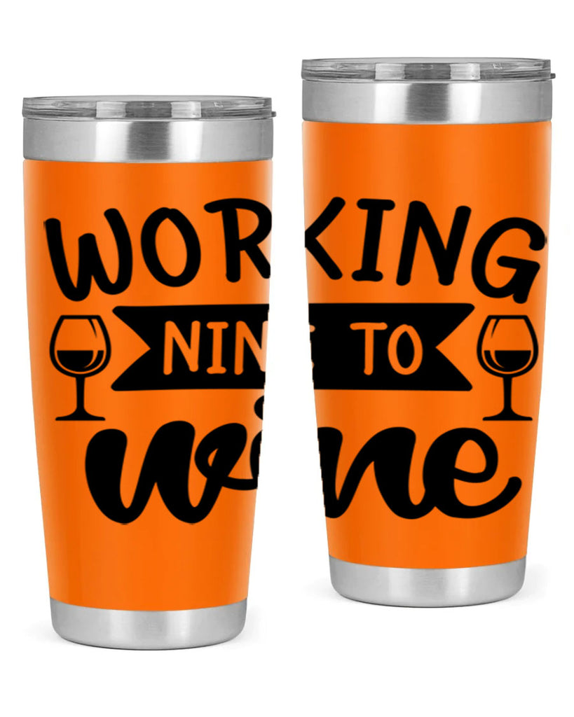 working nine to wine 140#- wine- Tumbler