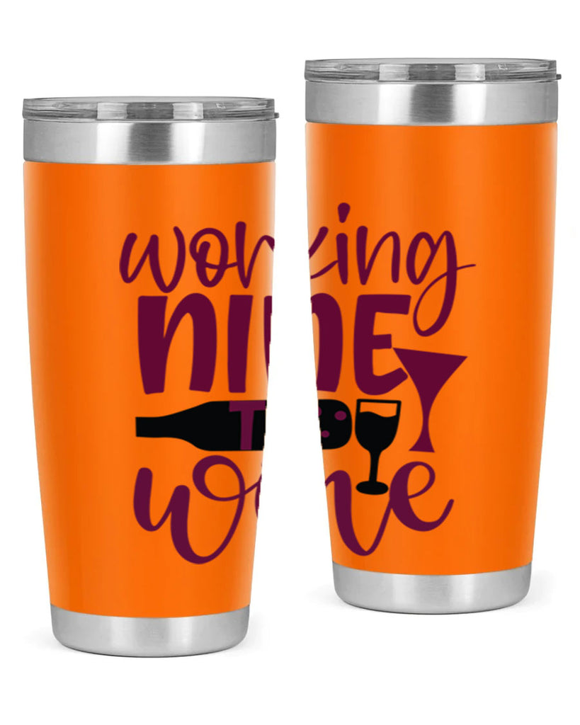 working nine to wine 142#- wine- Tumbler