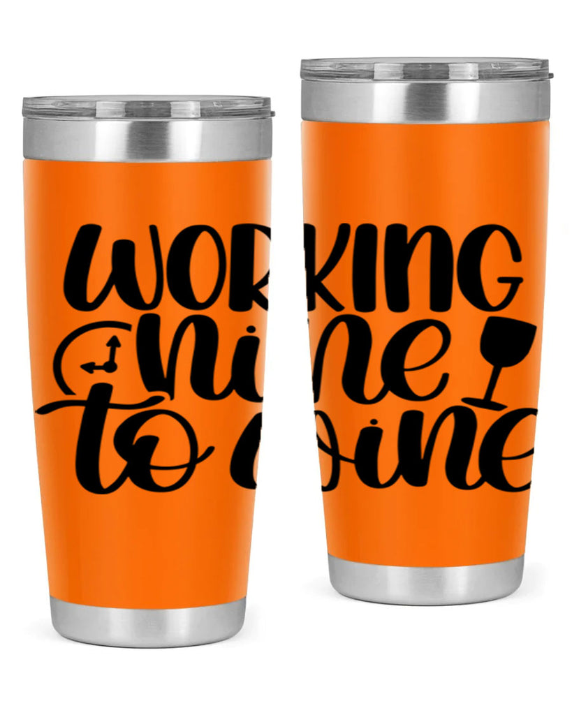 working nine to wine 15#- wine- Tumbler