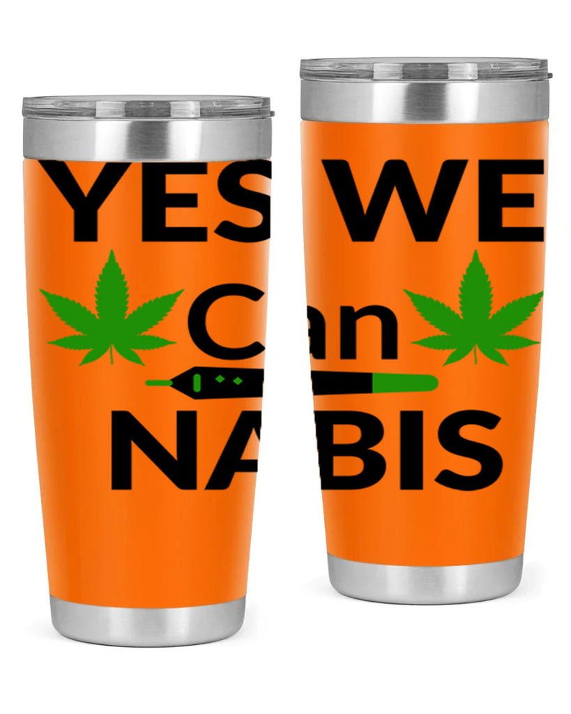 yes we cannabis 310#- marijuana- Tumbler