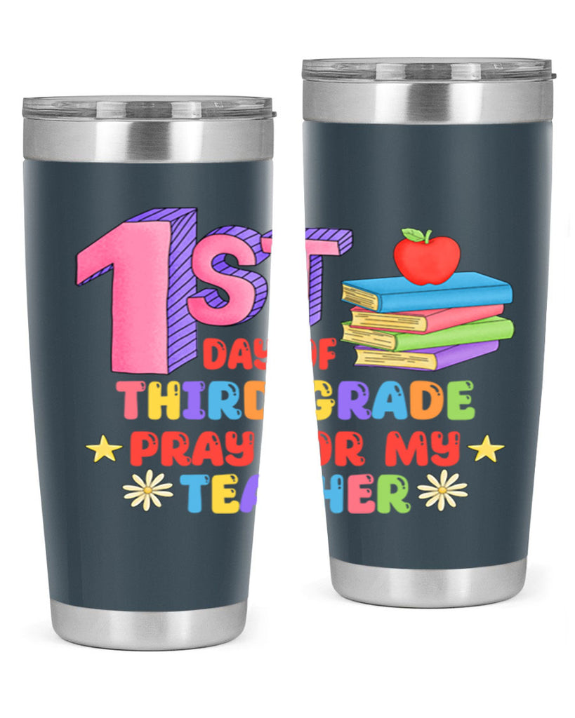 3rd day of 3rd Grade 3#- 3rd grade- Tumbler