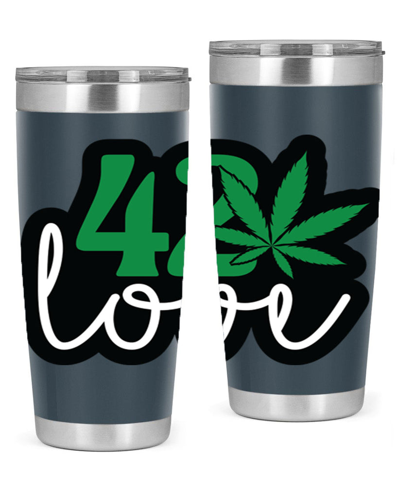 420 love 1#- marijuana- Tumbler