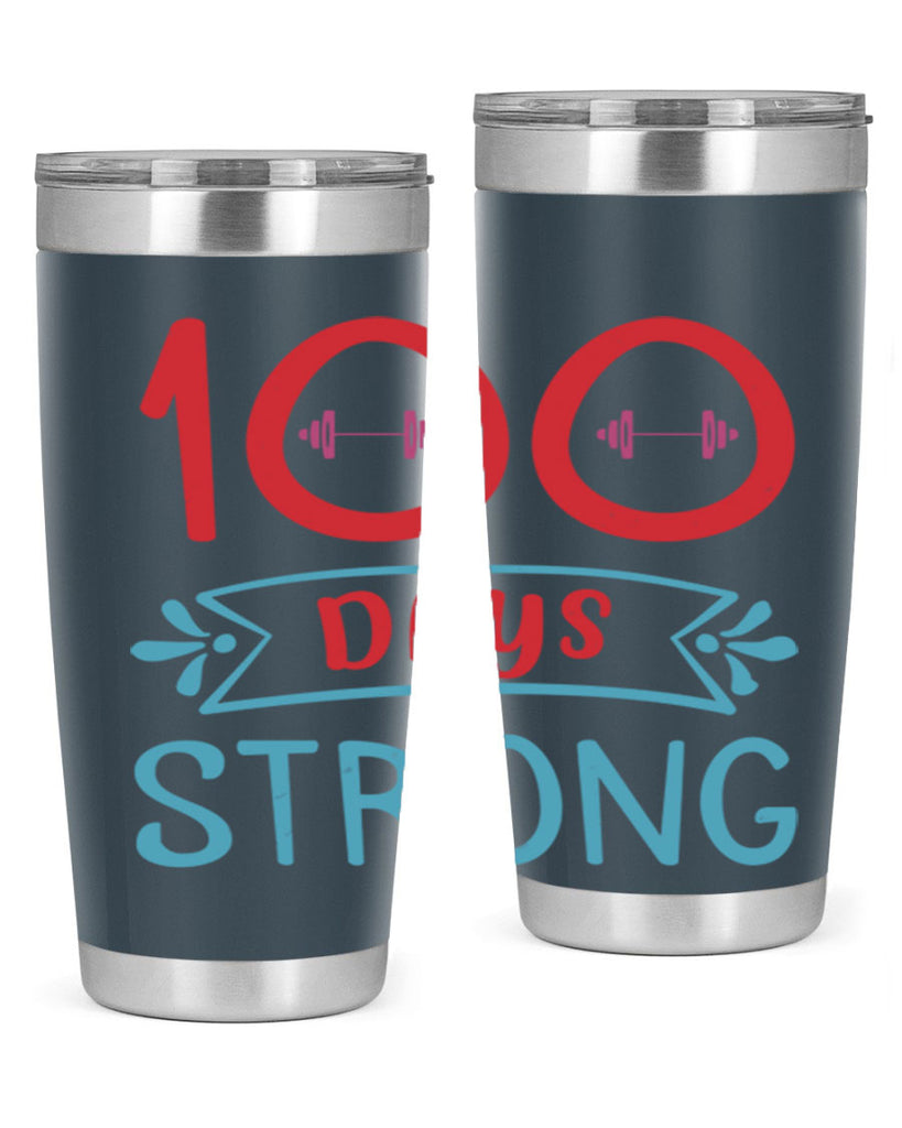 8 days strong 48#- 100 days of school- Tumbler