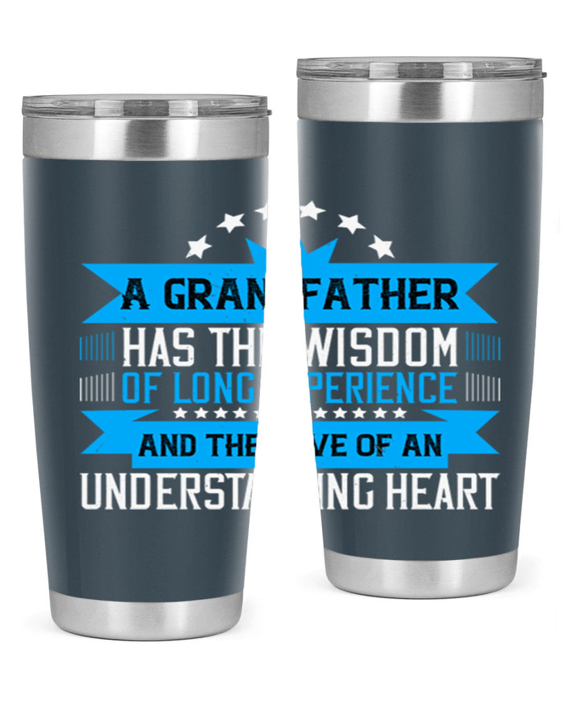 A grandfather has the wisdom of long experience 133#- grandpa - papa- Tumbler