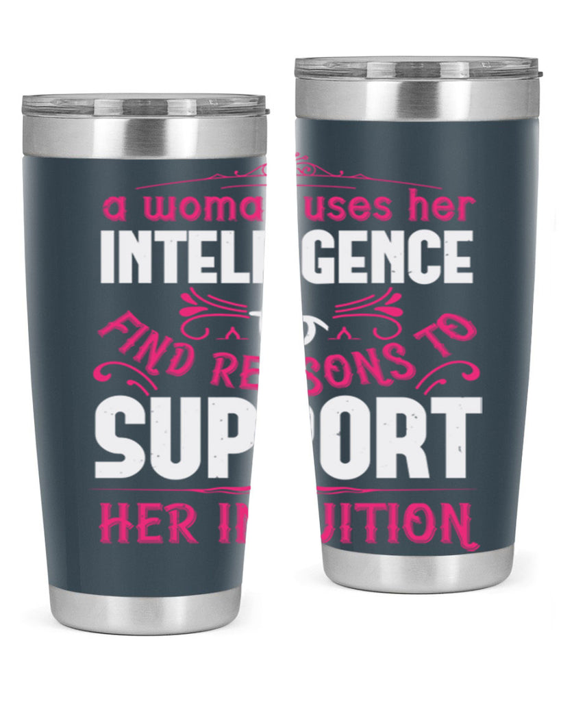 A woman uses her intelligence to find reasons to support her intuition Style 19#- aunt- Tumbler