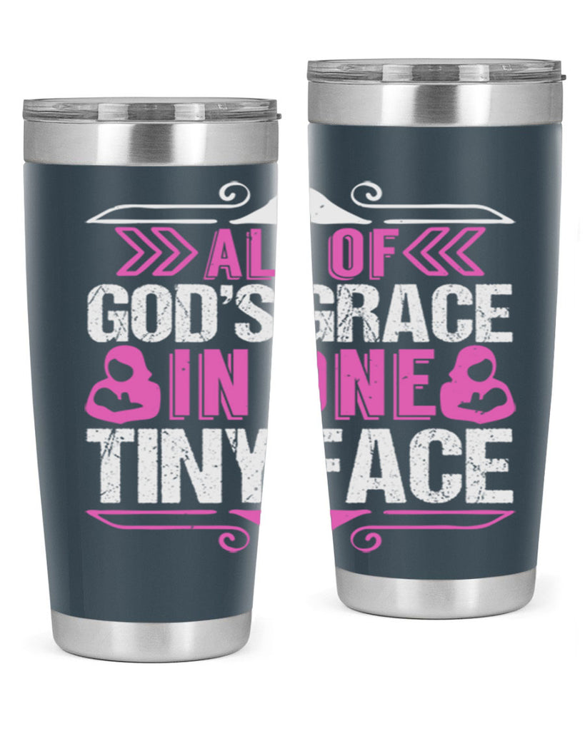 All of Gods Grace in one tiny Face Style 154#- baby- tumbler