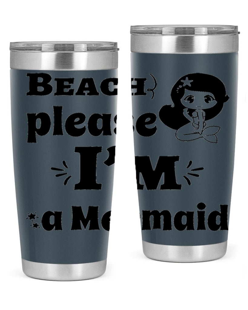 Beach please Im a Mermaid 60#- mermaid- Tumbler