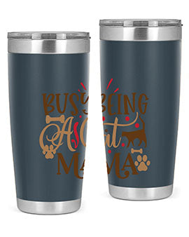 Busy Being A Cat Mama Style 3#- cat- Tumbler