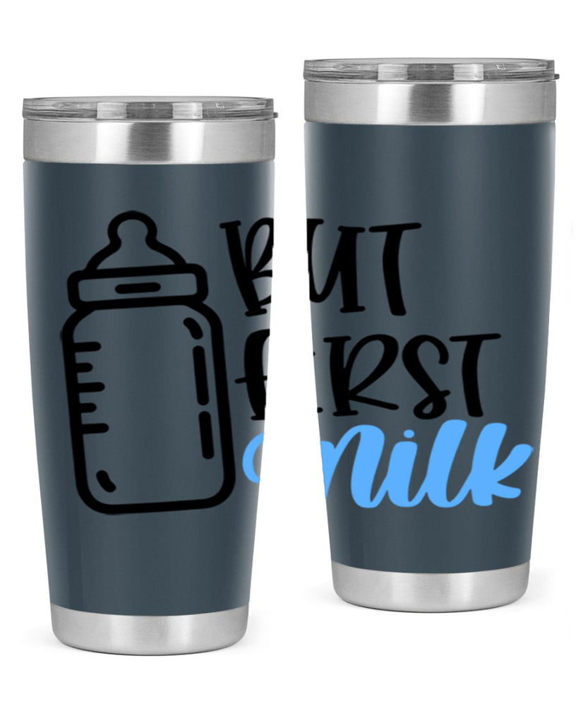 But First Milk Style 105#- baby- tumbler