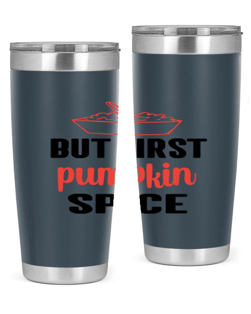 But first pumpkin spice 55#- fall- Tumbler