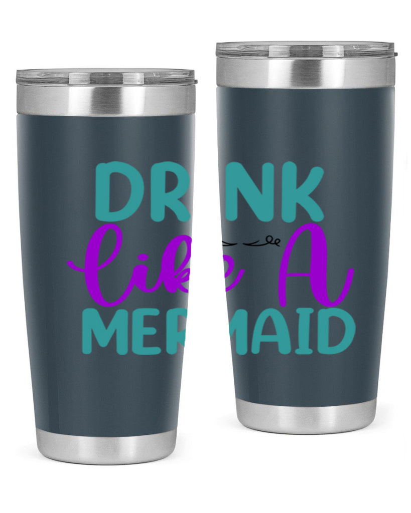 Drink Like A Mermaid 139#- mermaid- Tumbler