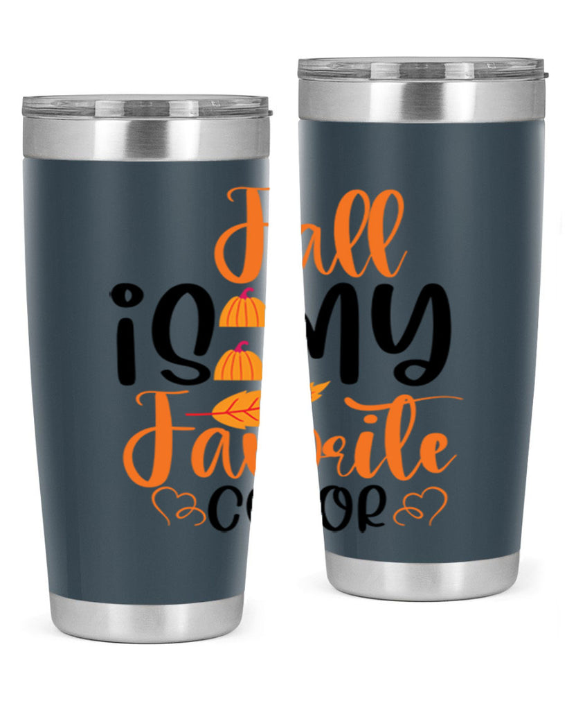 Fall Is My Favorite Color 118#- fall- Tumbler