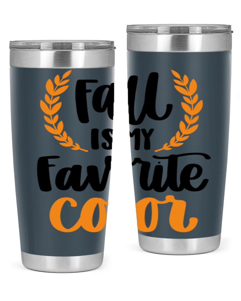 Fall Is My Favorite Color 486#- fall- Tumbler